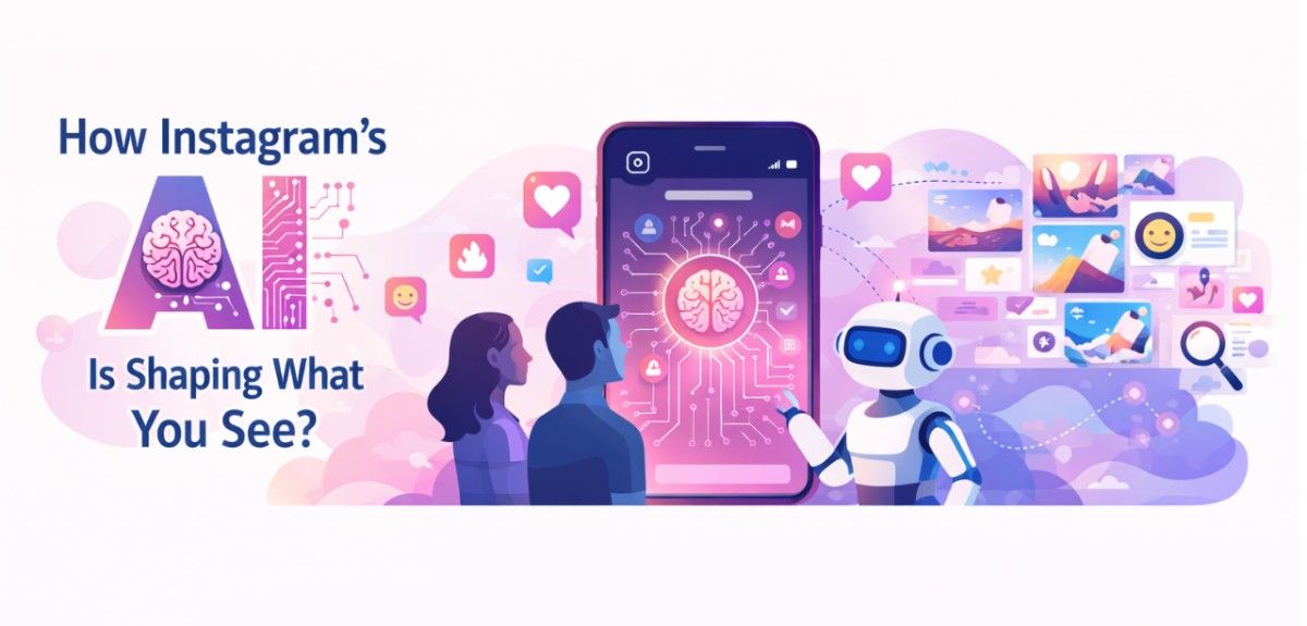 How Instagram’s AI Is Shaping What You See?